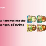 Review Pate Kucinta cho mèo ăn ngon, bổ dưỡng