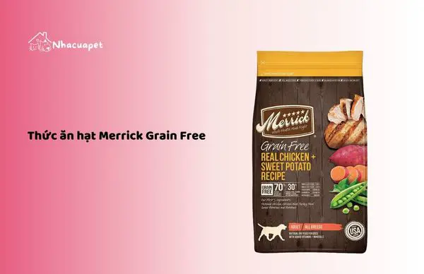 Thức ăn hạt Merrick Grain Free