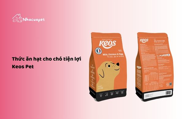 Thức ăn hạt cho chó tiện lợi Keos Pet